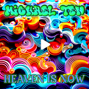 Heaven Is Now